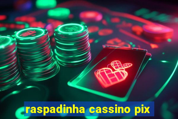 raspadinha cassino pix